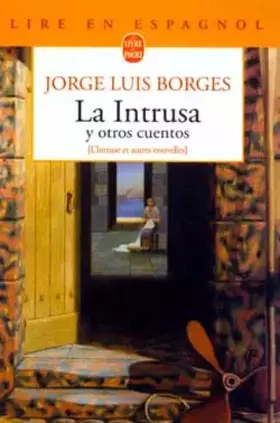 Couverture du produit · La intrusa y otros cuentos
