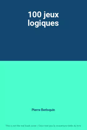 Couverture du produit · 100 jeux logiques