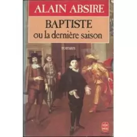 Couverture du produit · Baptiste ou La dernière saison