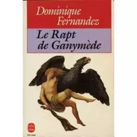 Couverture du produit · LE RAPT DE GANYMEDE