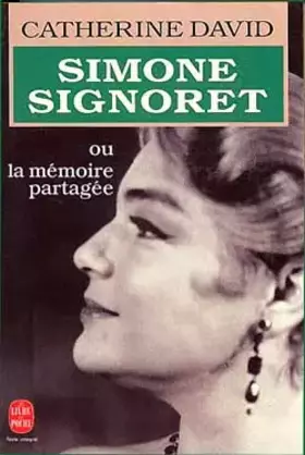 Couverture du produit · Simone Signoret ou La Mémoire partagée