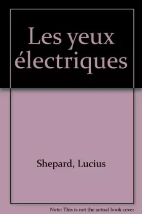 Couverture du produit · Les yeux électriques