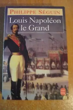Couverture du produit · Louis Napoléon le Grand