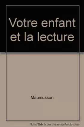 Couverture du produit · Votre enfant et la lecture