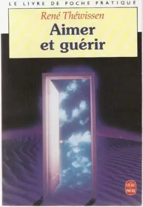 Couverture du produit · Aimer et guérir