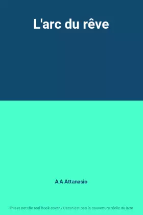 Couverture du produit · L'arc du rêve