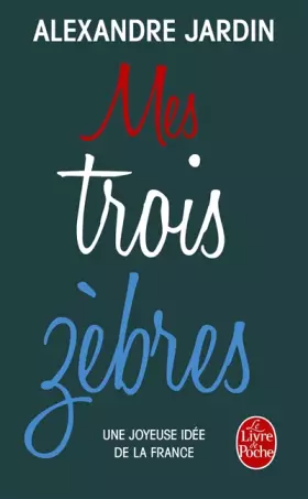 Couverture du produit · Mes trois zèbres