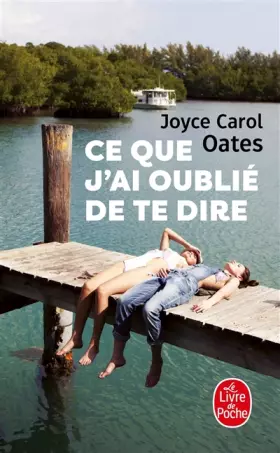 Couverture du produit · Ce que j'ai oublié de te dire