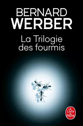 Couverture du produit · La Trilogie Des Fourmis (Lgf Majuscule)