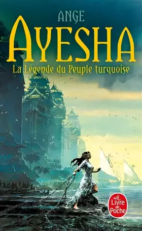 Couverture du produit · Ayesha: La Légende du peuple turquoise