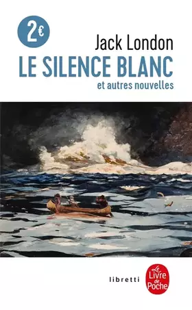 Couverture du produit · Le silence blanc et autres nouvelles