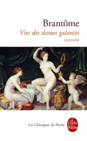 Couverture du produit · Vies des dames galantes (extraits)