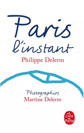 Couverture du produit · Paris, l'instant (Nouvelle édition)