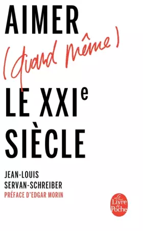 Couverture du produit · Aimer (quand même) le XXIe siècle