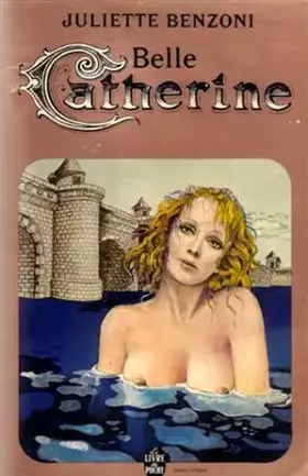 Couverture du produit · Catherine, tome 3 : Belle Catherine