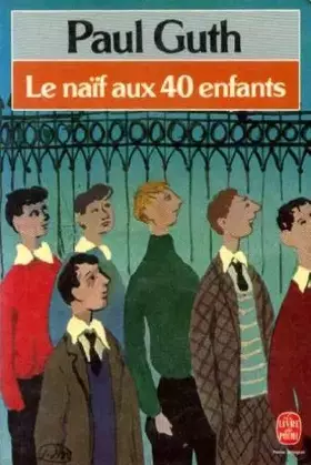 Couverture du produit · Le naif aux 40 enfants