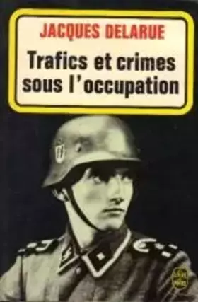 Couverture du produit · Trafics et crimes sous l'occupation