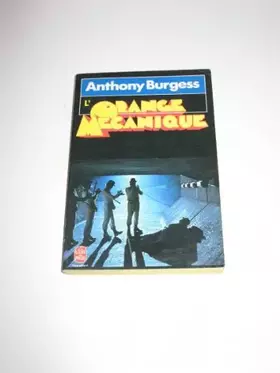 Couverture du produit · L'orange mécanique : roman