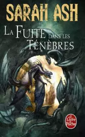 Couverture du produit · La Fuite dans les ténèbres