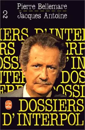 Couverture du produit · Les dossiers d'Interpol