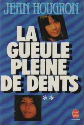 Couverture du produit · La gueule pleine de dents