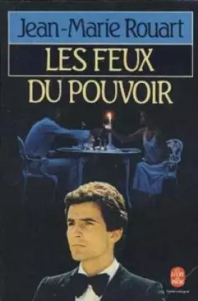 Couverture du produit · Les feux du pouvoir