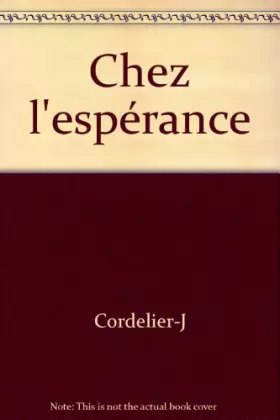 Couverture du produit · Chez l'espérance : roman