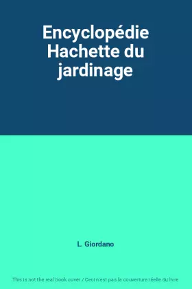 Couverture du produit · Encyclopédie Hachette du jardinage
