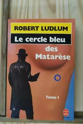 Couverture du produit · LE CERCLE BLEU DES MATARESE