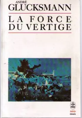 Couverture du produit · LA FORCE DU VERTIGE
