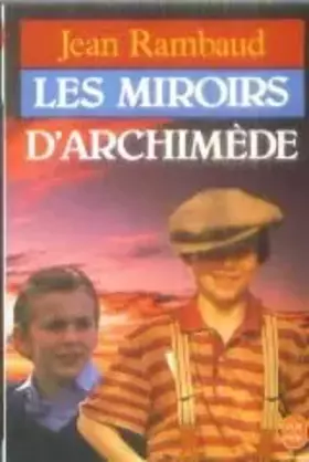 Couverture du produit · Les miroirs d'Archimède