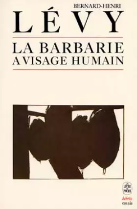Couverture du produit · La Barbarie à visage humain