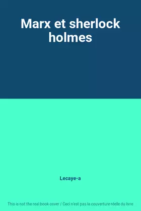 Couverture du produit · Marx et sherlock holmes