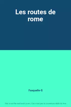 Couverture du produit · Les routes de rome
