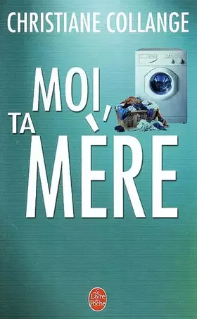 Couverture du produit · Moi, ta mère