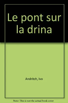 Couverture du produit · Le pont sur la Drina