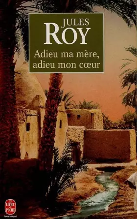 Couverture du produit · Adieu ma mère, adieu mon coeur