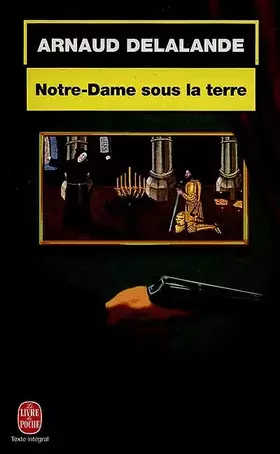 Couverture du produit · Notre-Dame sous la terre