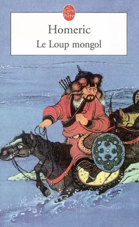 Couverture du produit · Le loup mongol - Prix Médicis 1998