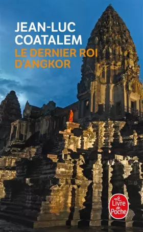 Couverture du produit · Le dernier roi d'Angkor
