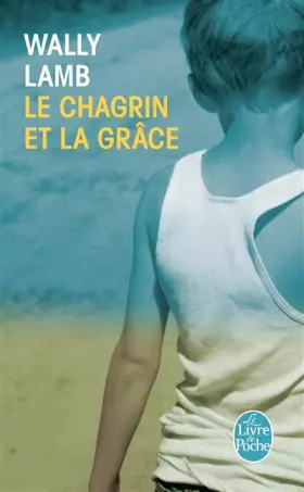 Couverture du produit · Le chagrin et la grâce