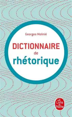 Couverture du produit · Dictionnaire de rhétorique