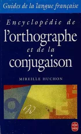 Couverture du produit · Encyclopédie de l'orthographe et de la conjugaison