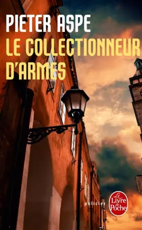 Couverture du produit · Le Collectionneur d'armes