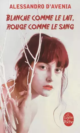 Couverture du produit · Blanche comme le lait, rouge comme le sang