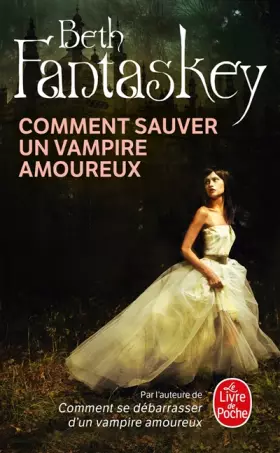 Couverture du produit · Comment sauver un vampire amoureux
