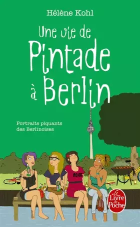 Couverture du produit · Une vie de pintade à Berlin