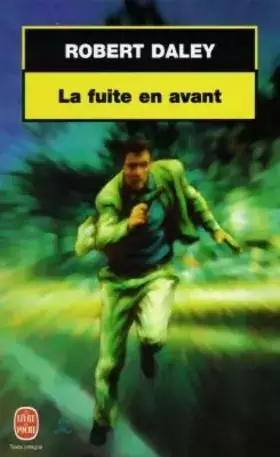 Couverture du produit · La fuite en avant