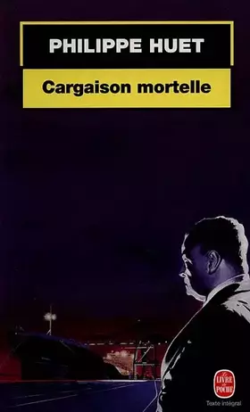 Couverture du produit · Cargaison mortelle