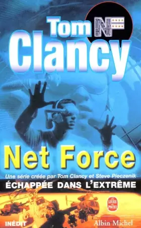Couverture du produit · Net Force, tome 3 : Echappée dans l'extrême